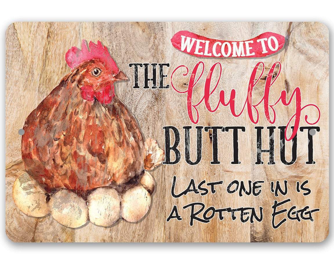 Fluffy Butt Hut - Metal Sign