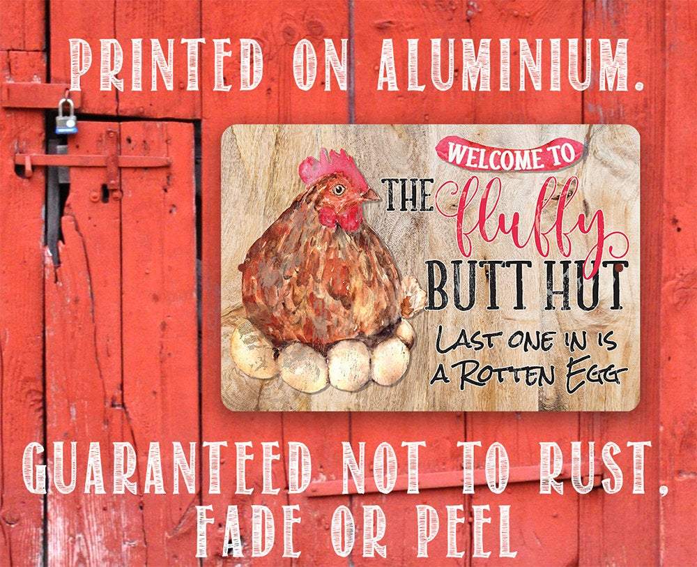 Fluffy Butt Hut - Metal Sign