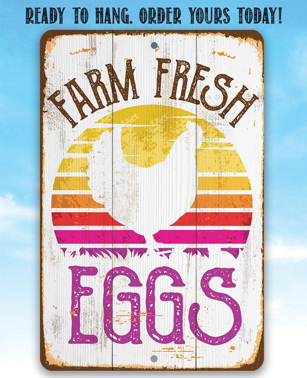 Farm Fresh Eggs - Metal Sign