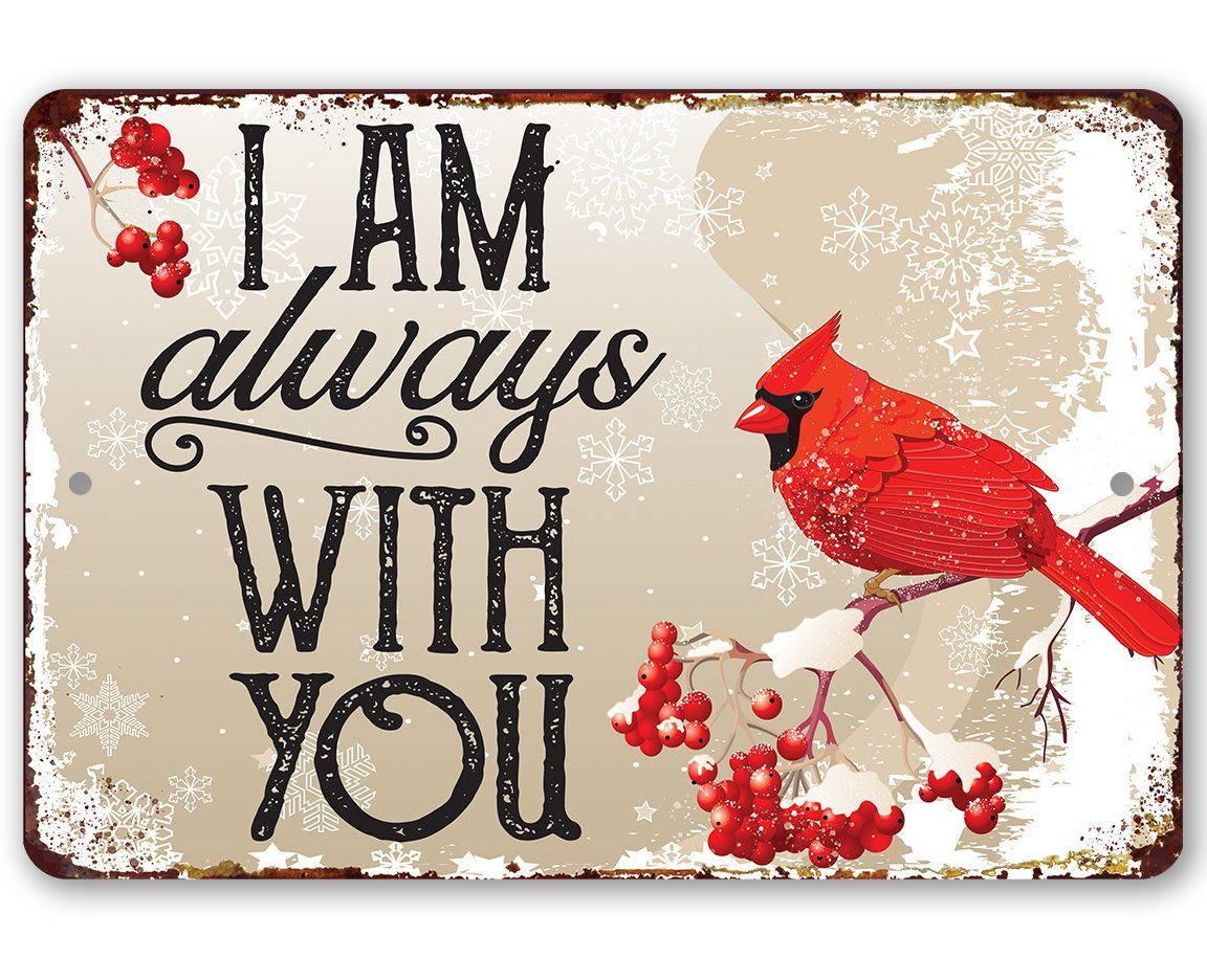 I Am Always With You - Metal Sign