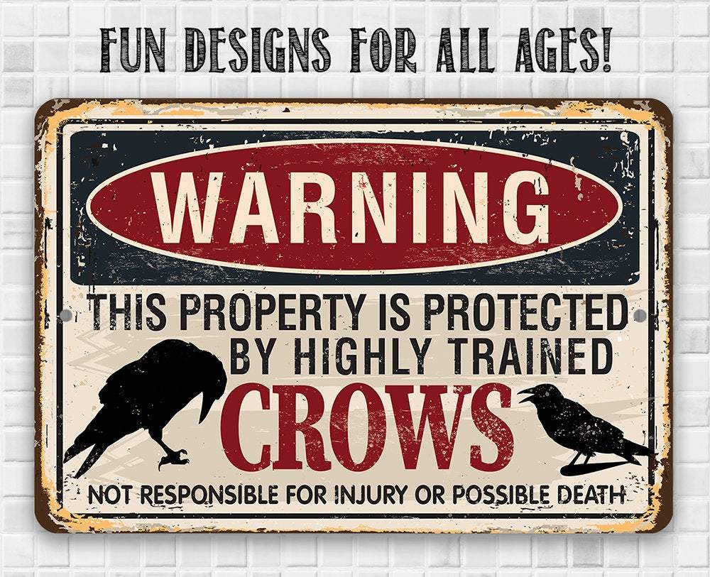 Warning Property Crows - Metal Sign
