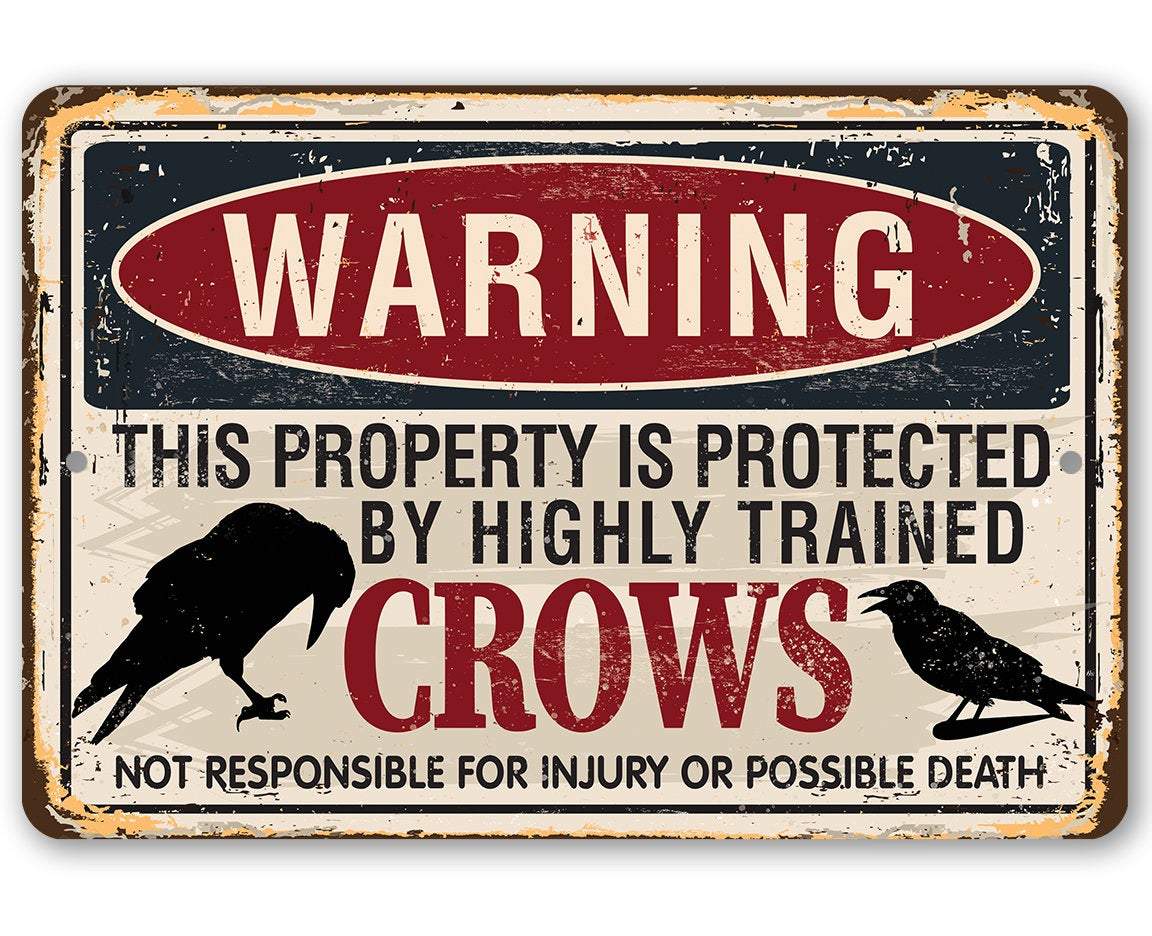 Warning Property Crows - Metal Sign