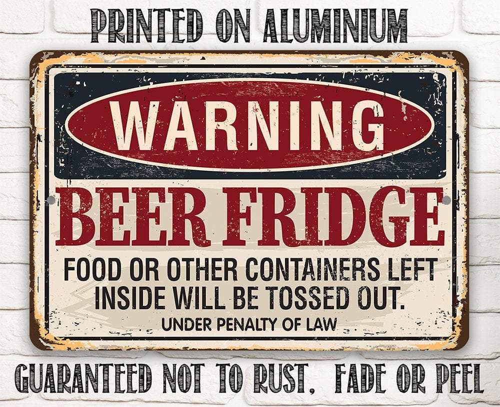 Warning Beer Fridge - Metal Sign