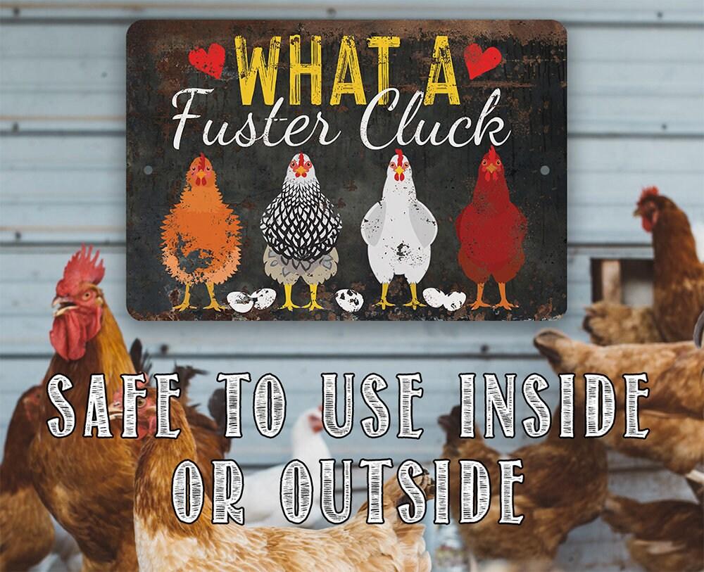 What a Fuster Cluck - Metal Sign