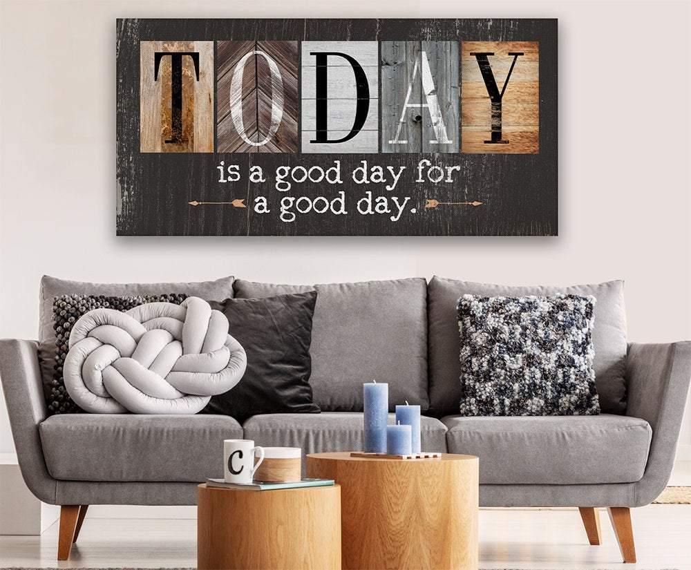 Today Is A Good Day - Multi Pattern - Canvas