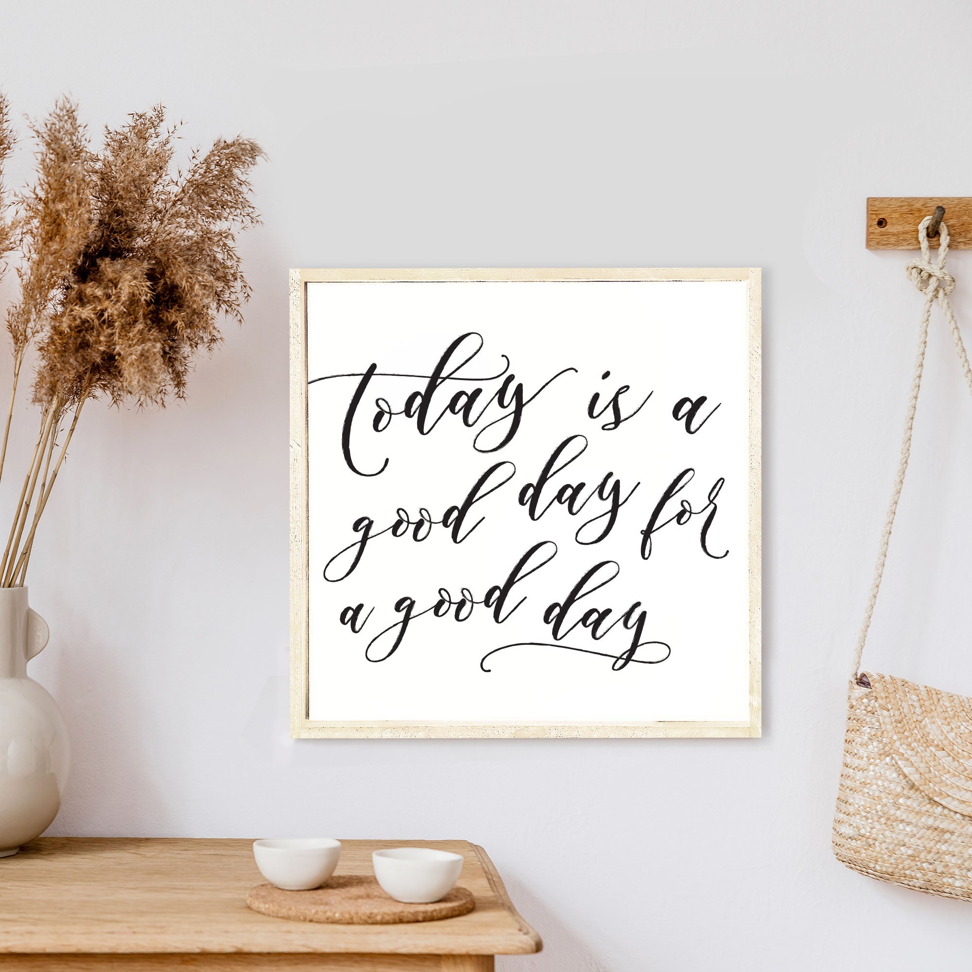 Today Is A Good Day For A Good Day Wood Sign-3