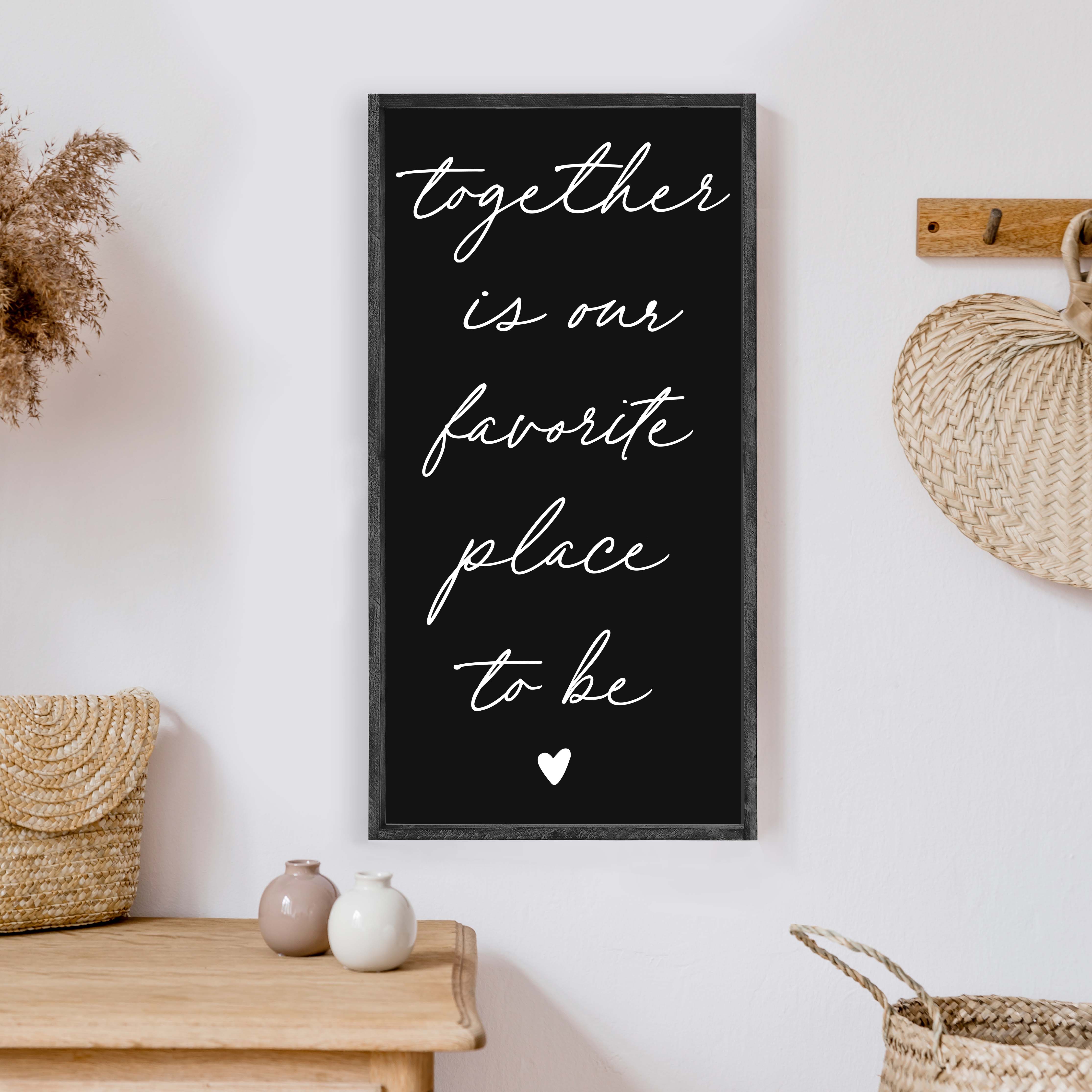 Together Is Our Favorite Place To Be Wood Sign-5