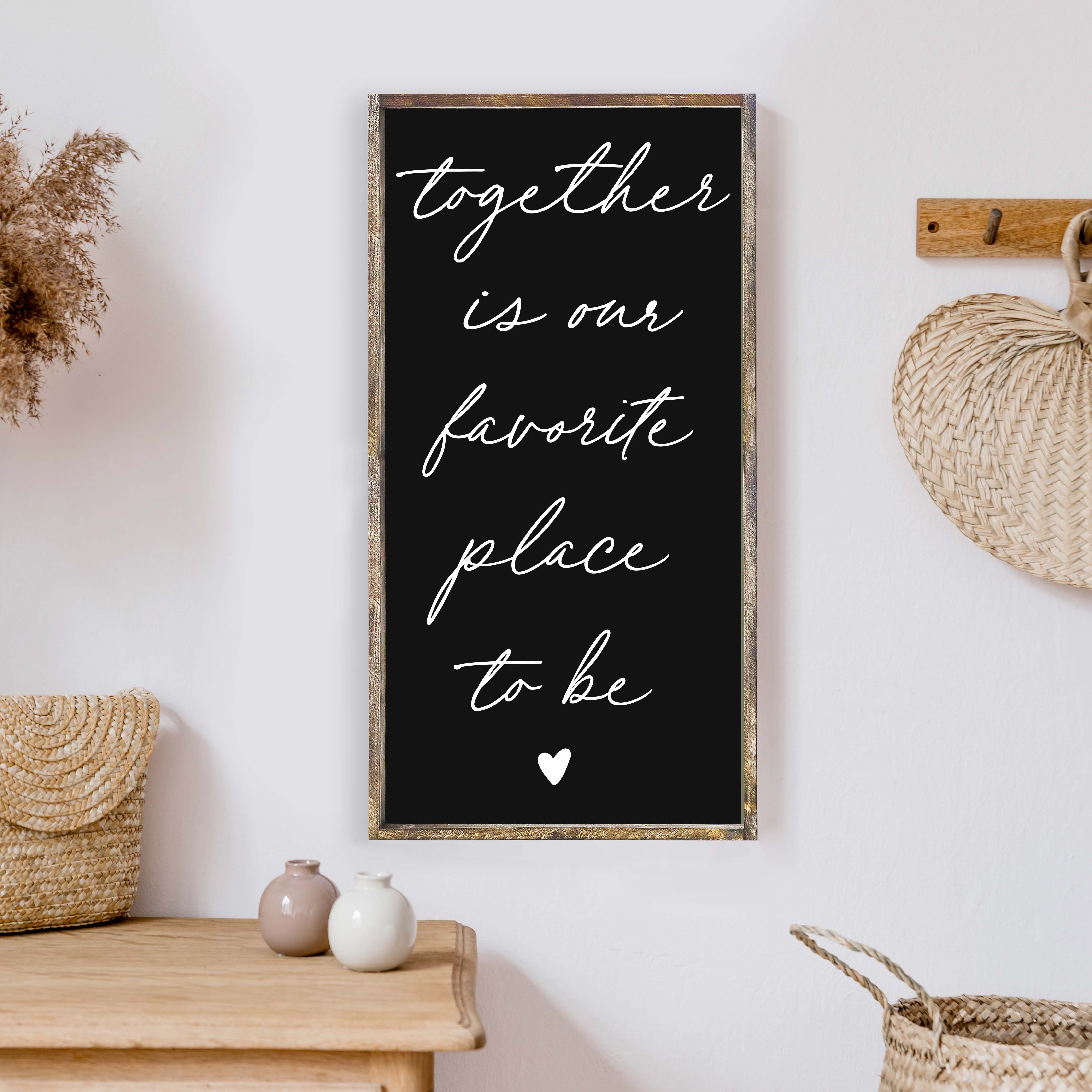 Together Is Our Favorite Place To Be Wood Sign-4