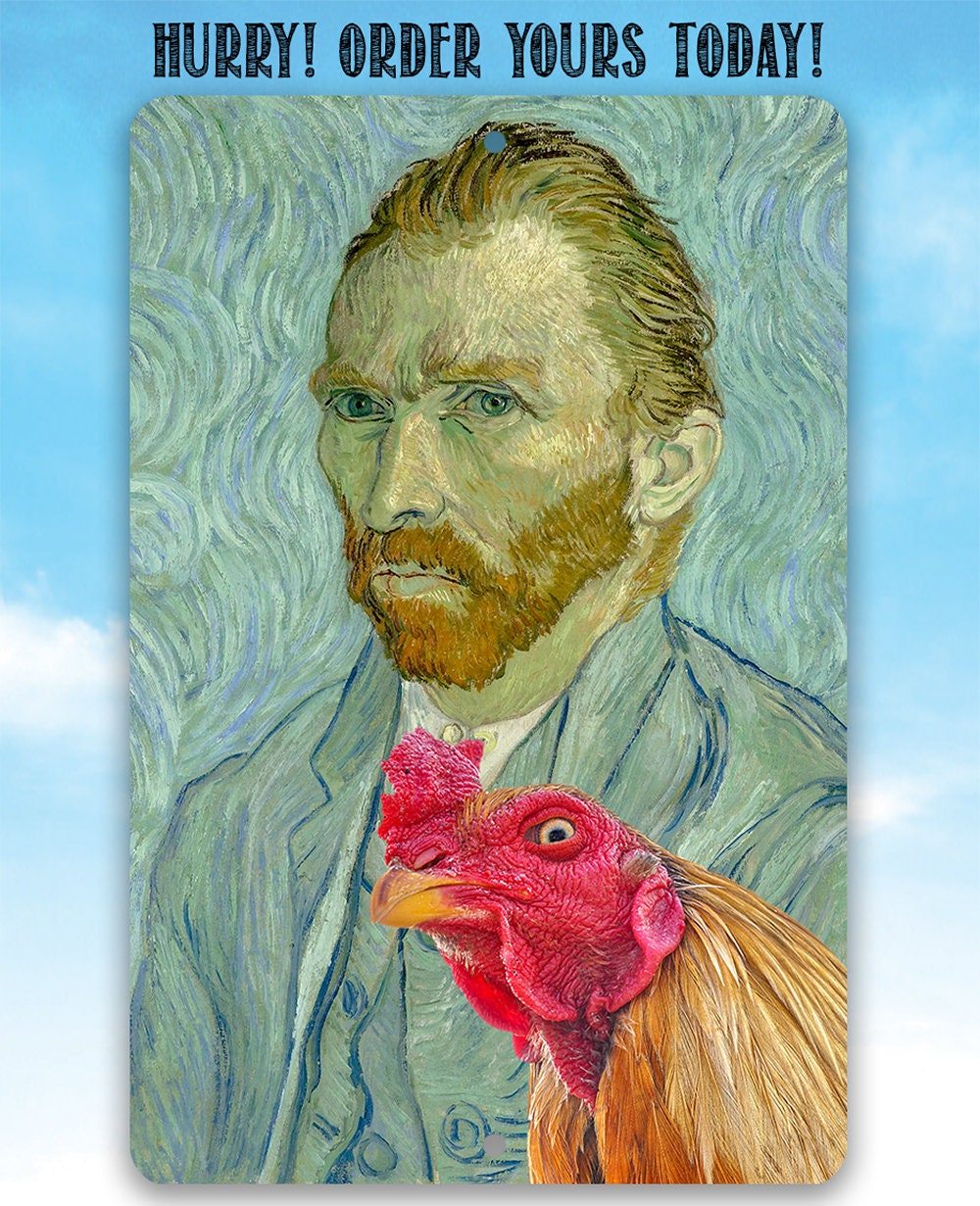 Vincent Van Gogh Self Portrait Painting - Interrupted by Rooster - Metal Sign