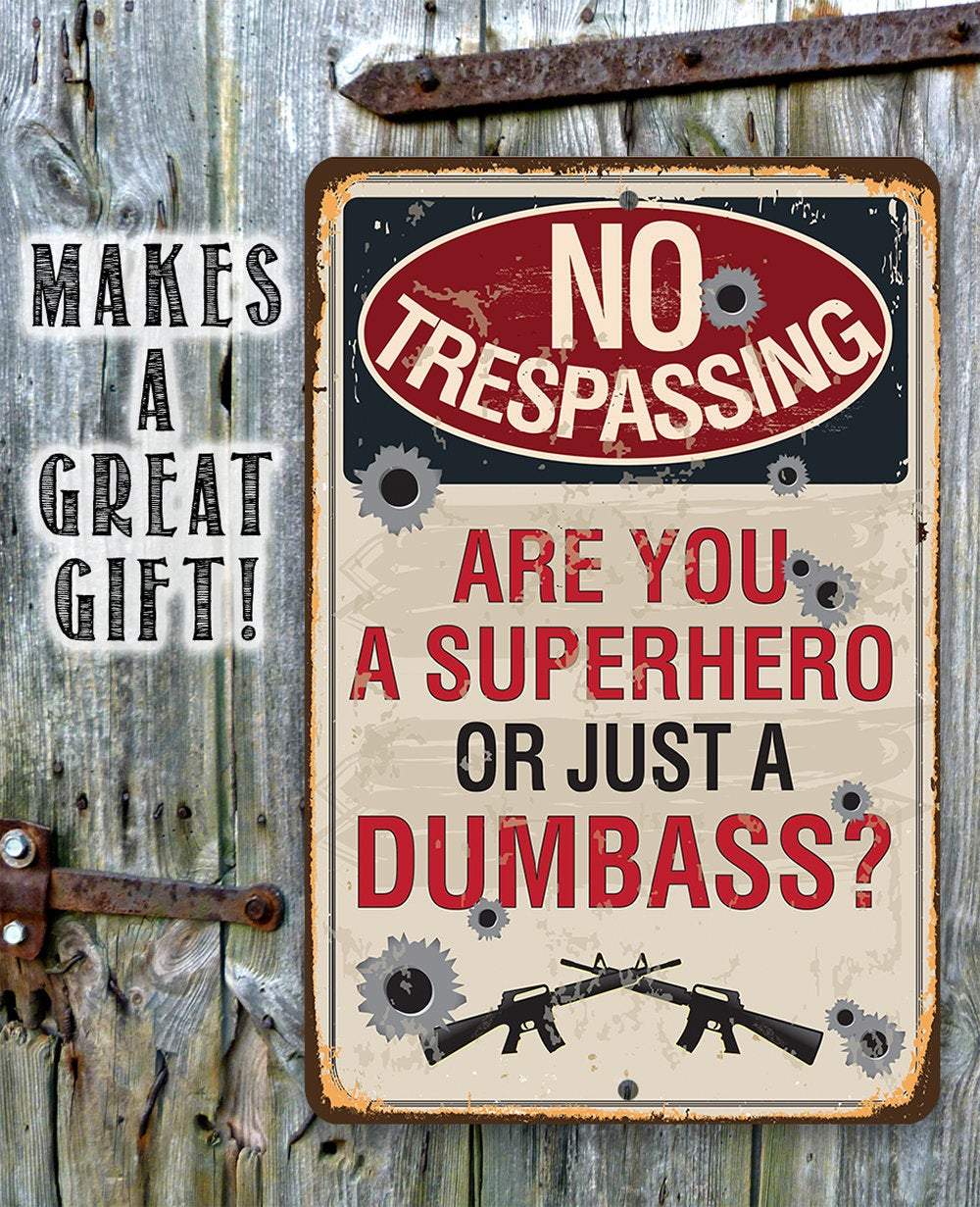 Warning Trespassing Superhero - Metal Sign