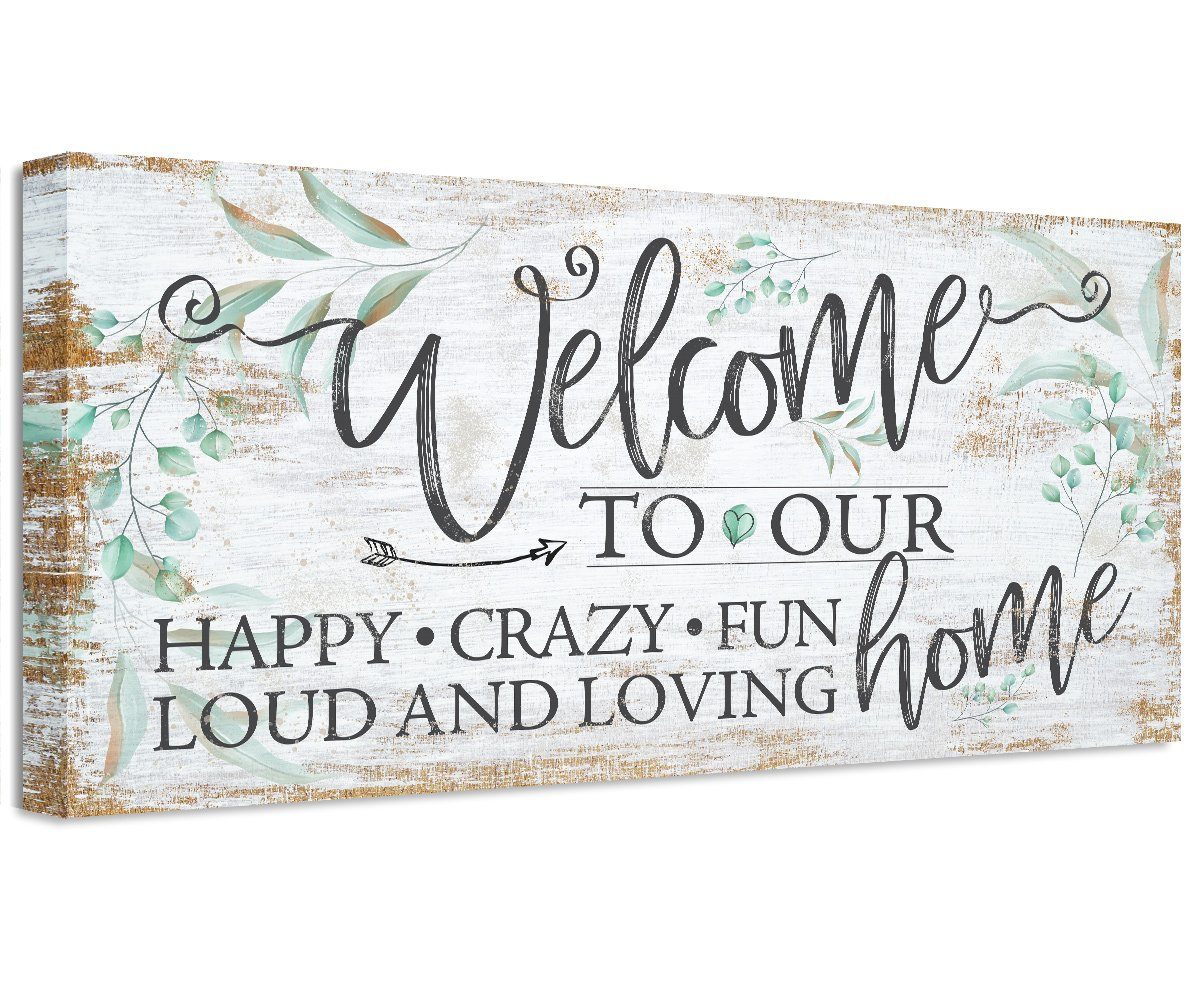 Welcome To Our Happy Crazy Fun Home - Canvas