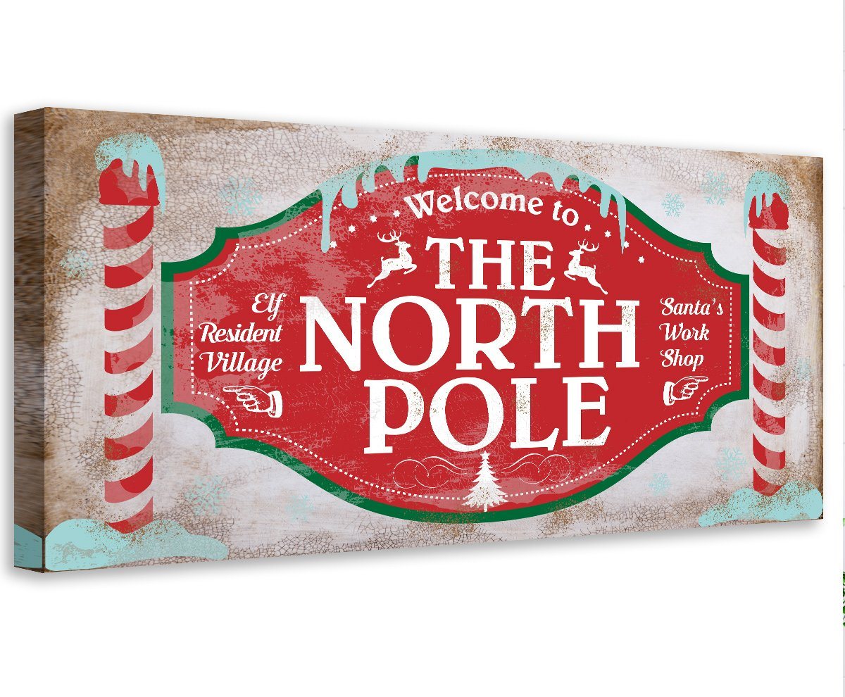 Welcome To The North Pole - Canvas