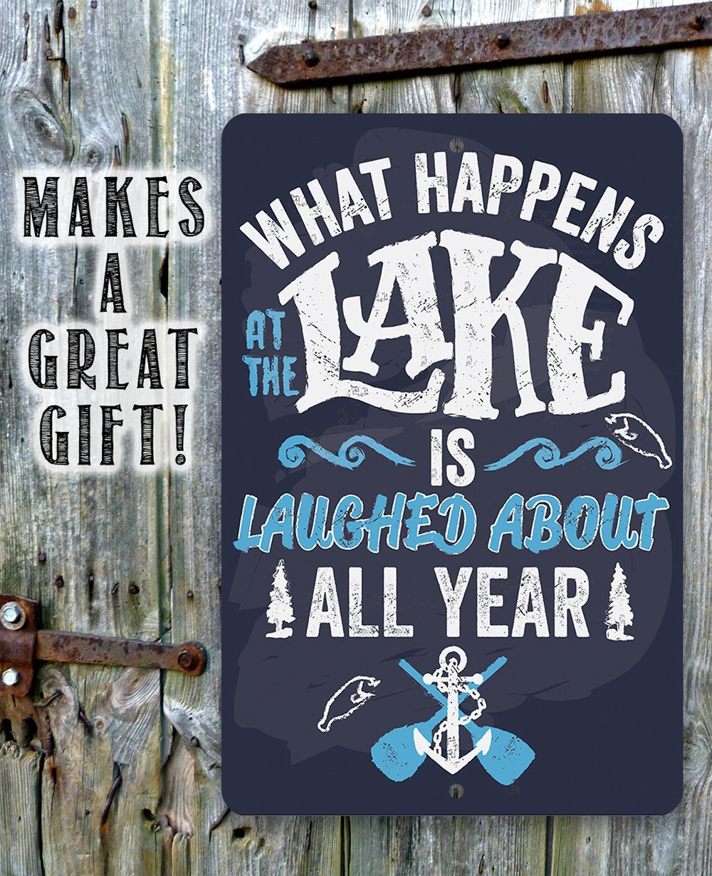 What Happens At The Lake - Metal Sign