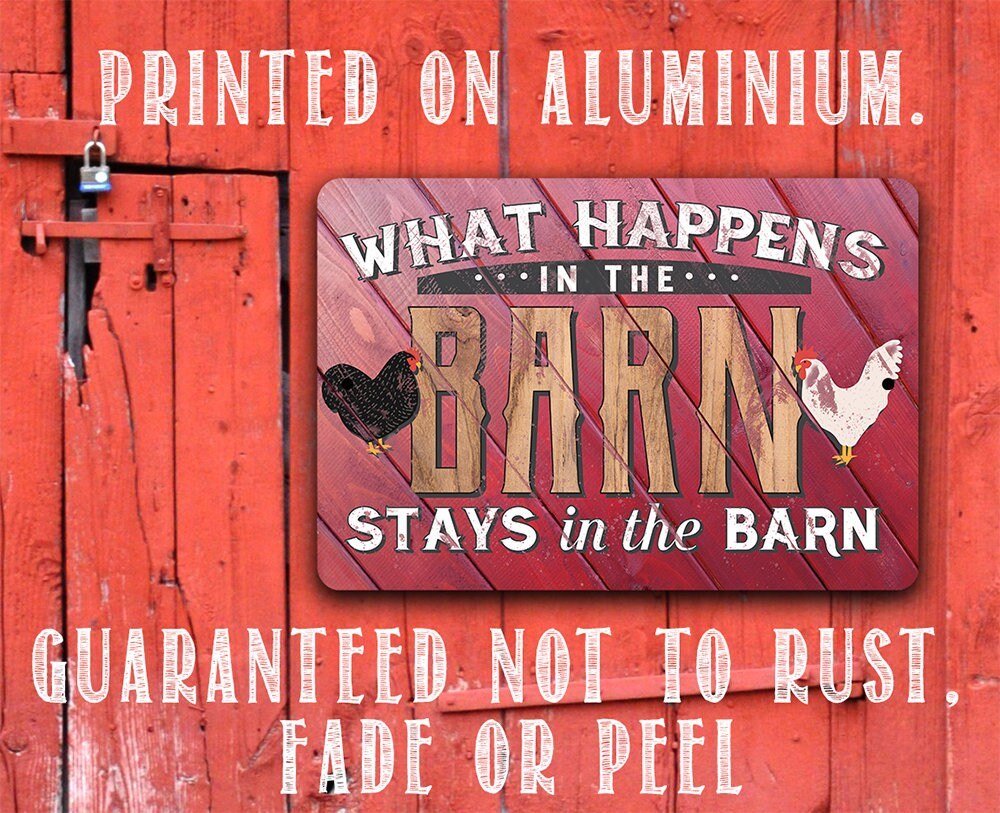 What Happens In The Barn, Stays in the Barn - Metal Sign