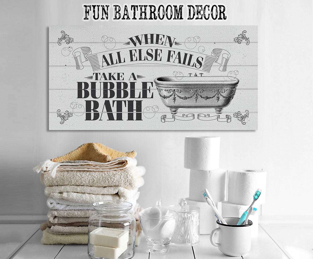 When All Else Fails Take A Bubble Bath - Canvas