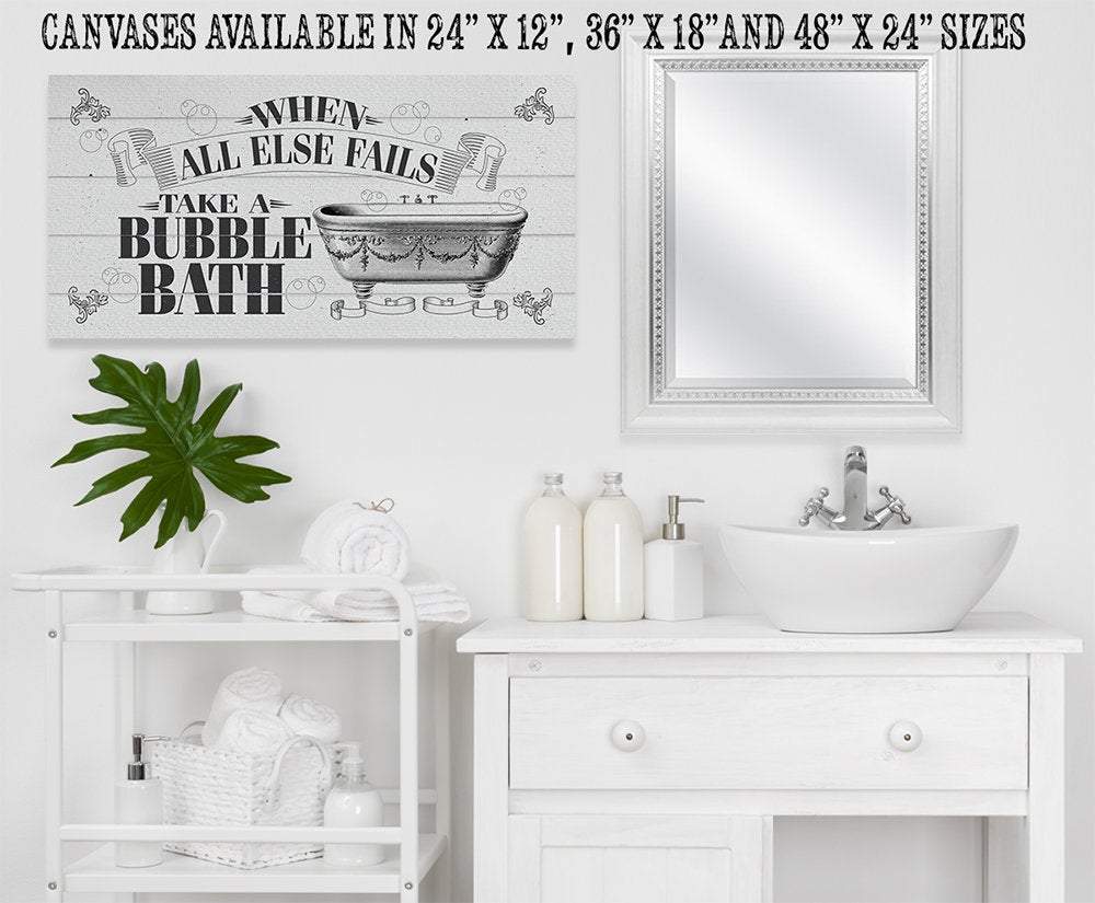 When All Else Fails Take A Bubble Bath - Canvas