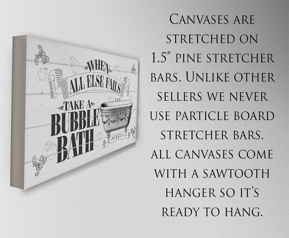 When All Else Fails Take A Bubble Bath - Canvas