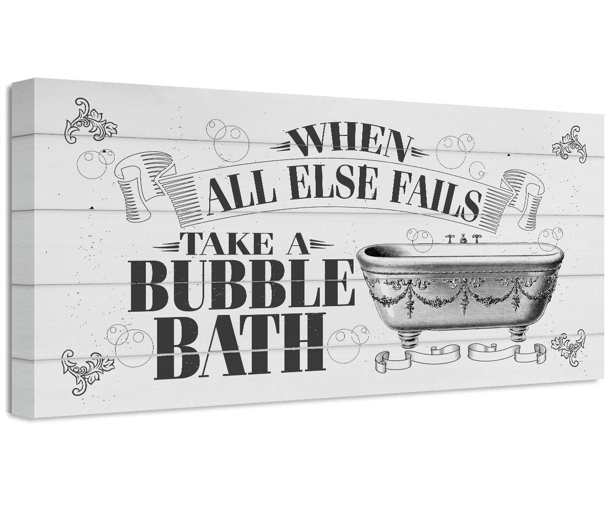 When All Else Fails Take A Bubble Bath - Canvas