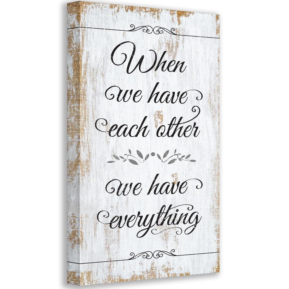 When We Have Each Other - Canvas