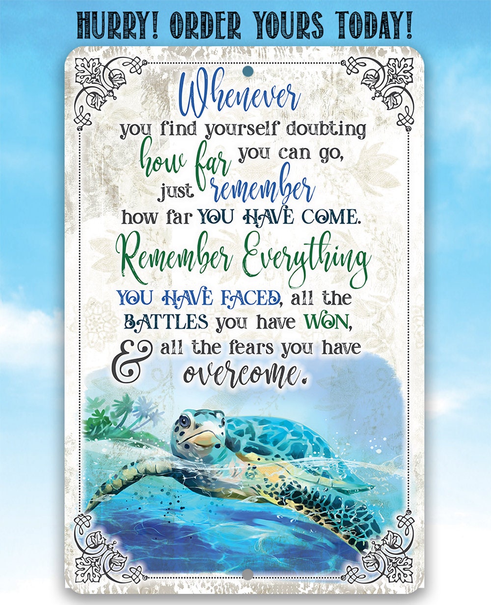 Whenever You Find Yourself Doubting - Metal Sign