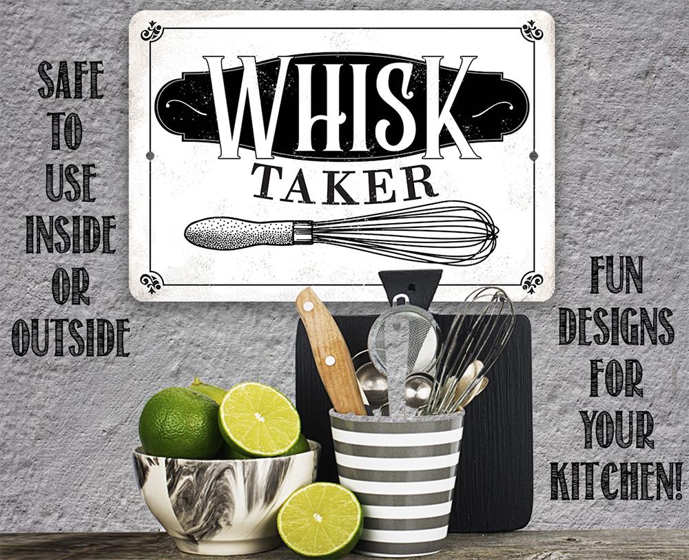 Whisk Taker - Metal Sign