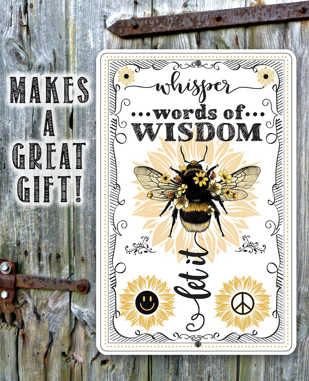 Whisper Words of Wisdom, Let It Bee - Metal Sign