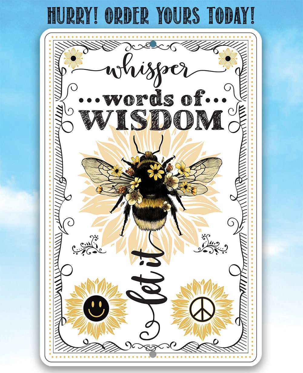 Whisper Words of Wisdom, Let It Bee - Metal Sign
