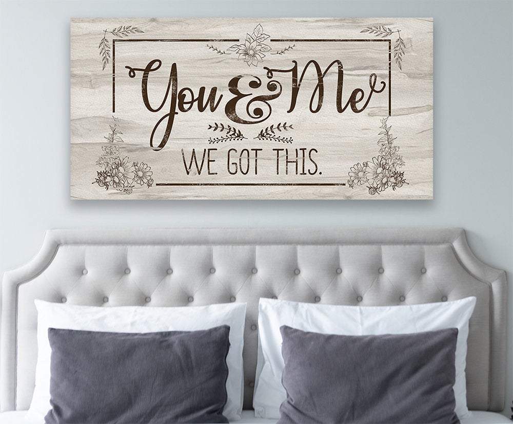 You And Me, We Got This - Canvas