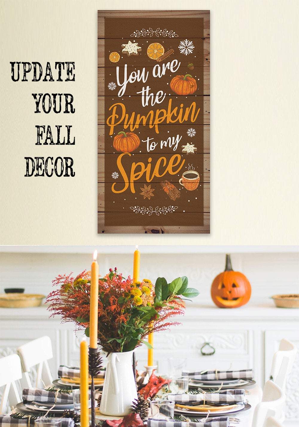 You Are The Pumpkin to My Spice - Canvas