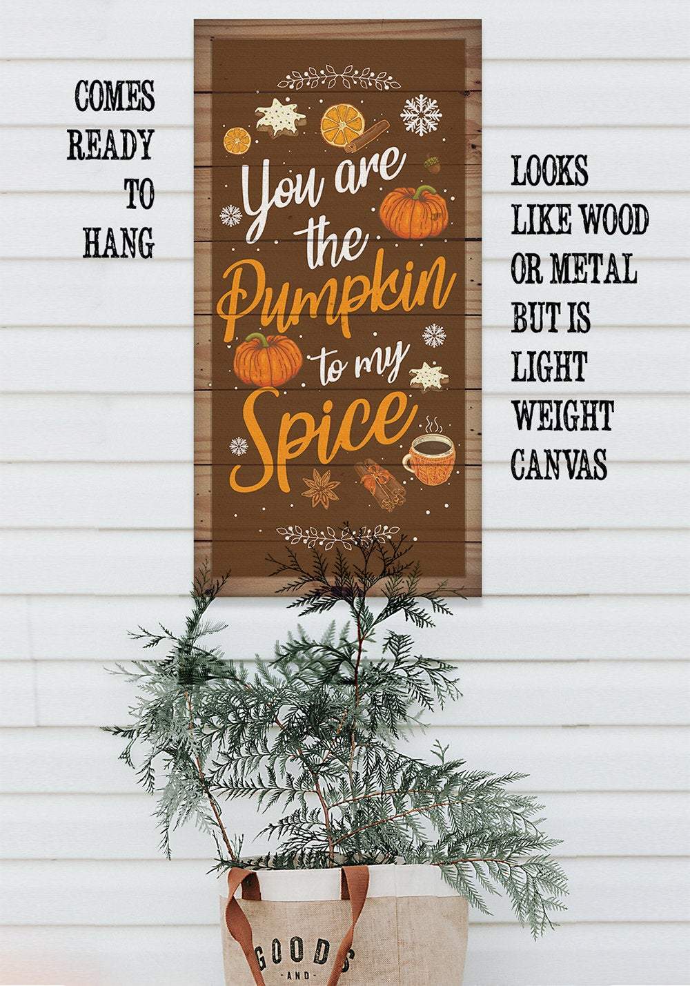 You Are The Pumpkin to My Spice - Canvas