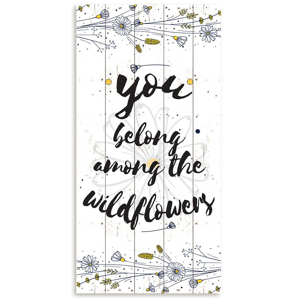 You Belong Among The Wildflowers - Canvas