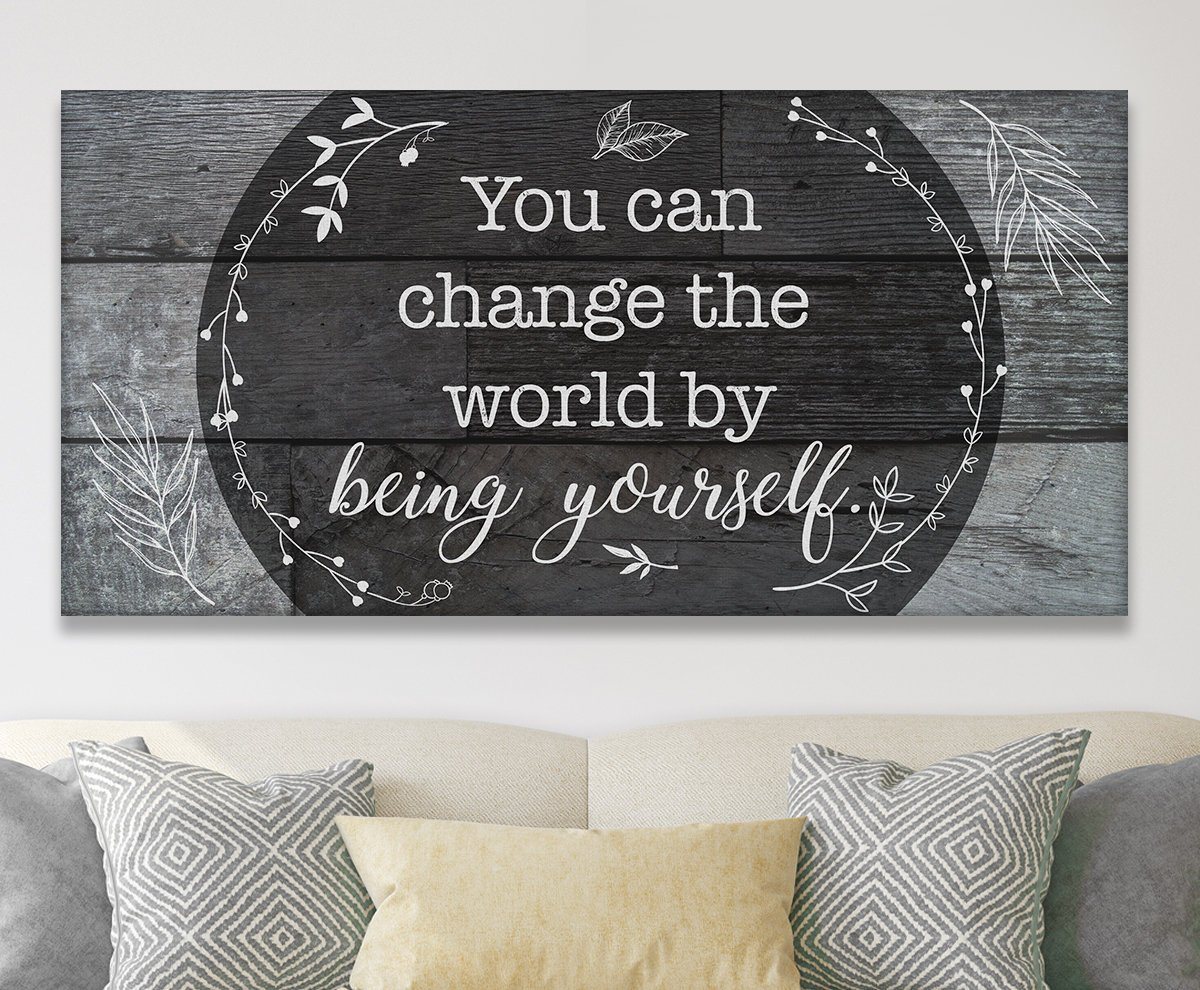 You Can Change The World - Canvas