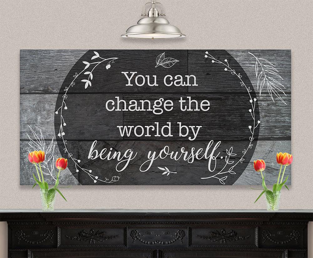 You Can Change The World - Canvas