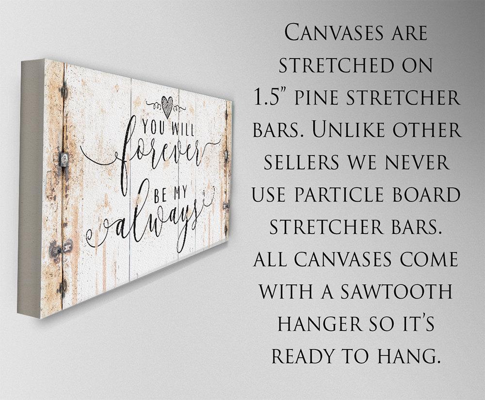 You Will Forever Be My Always - Canvas