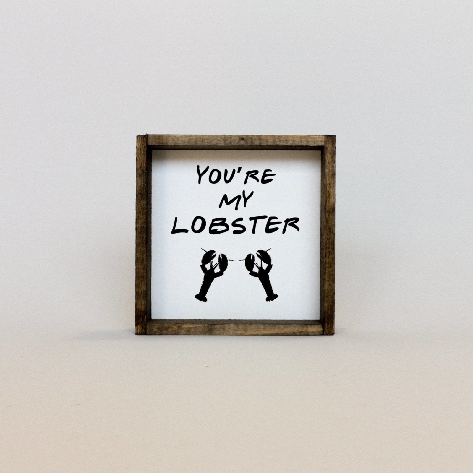 You're My Lobster Wood Sign-2