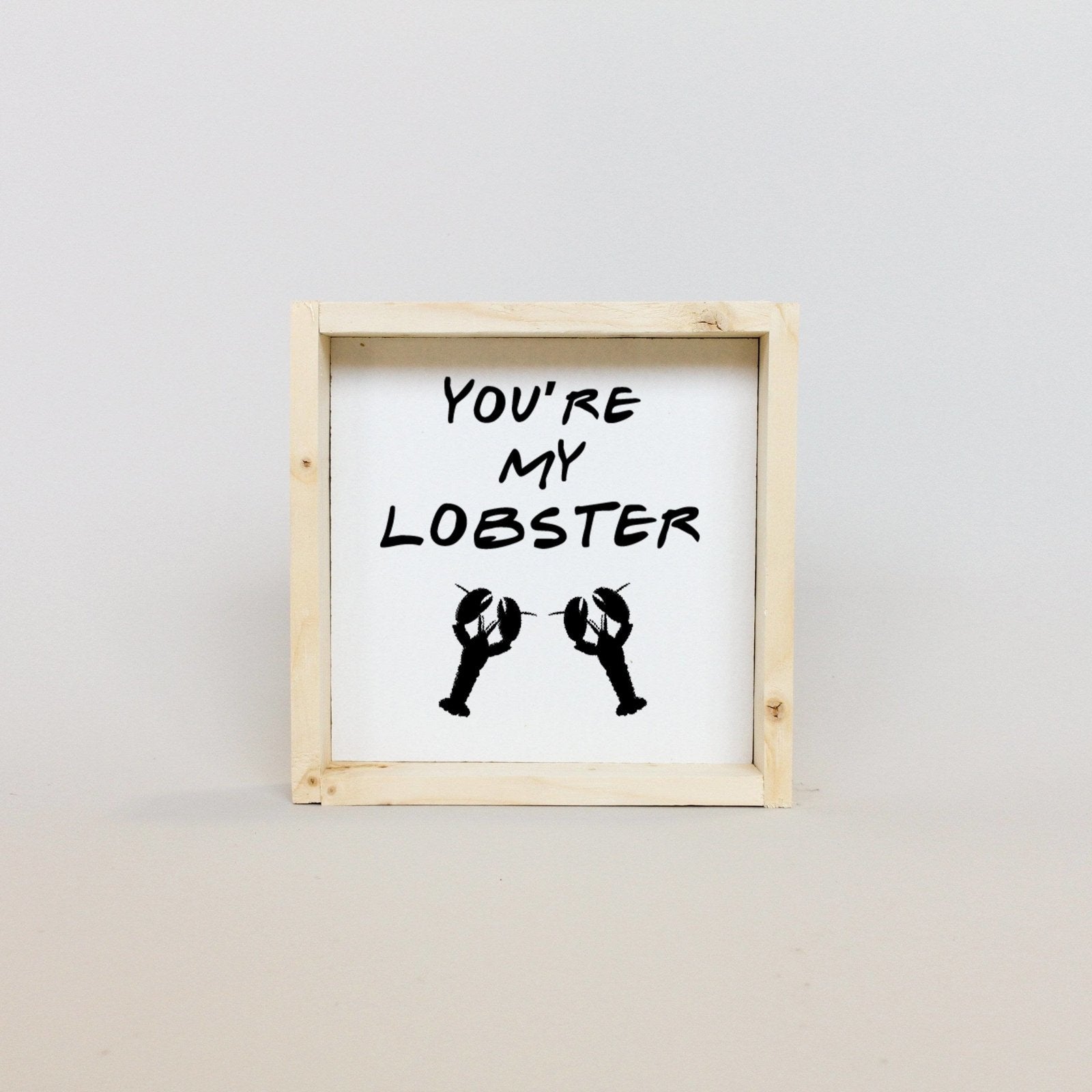 You're My Lobster Wood Sign-6