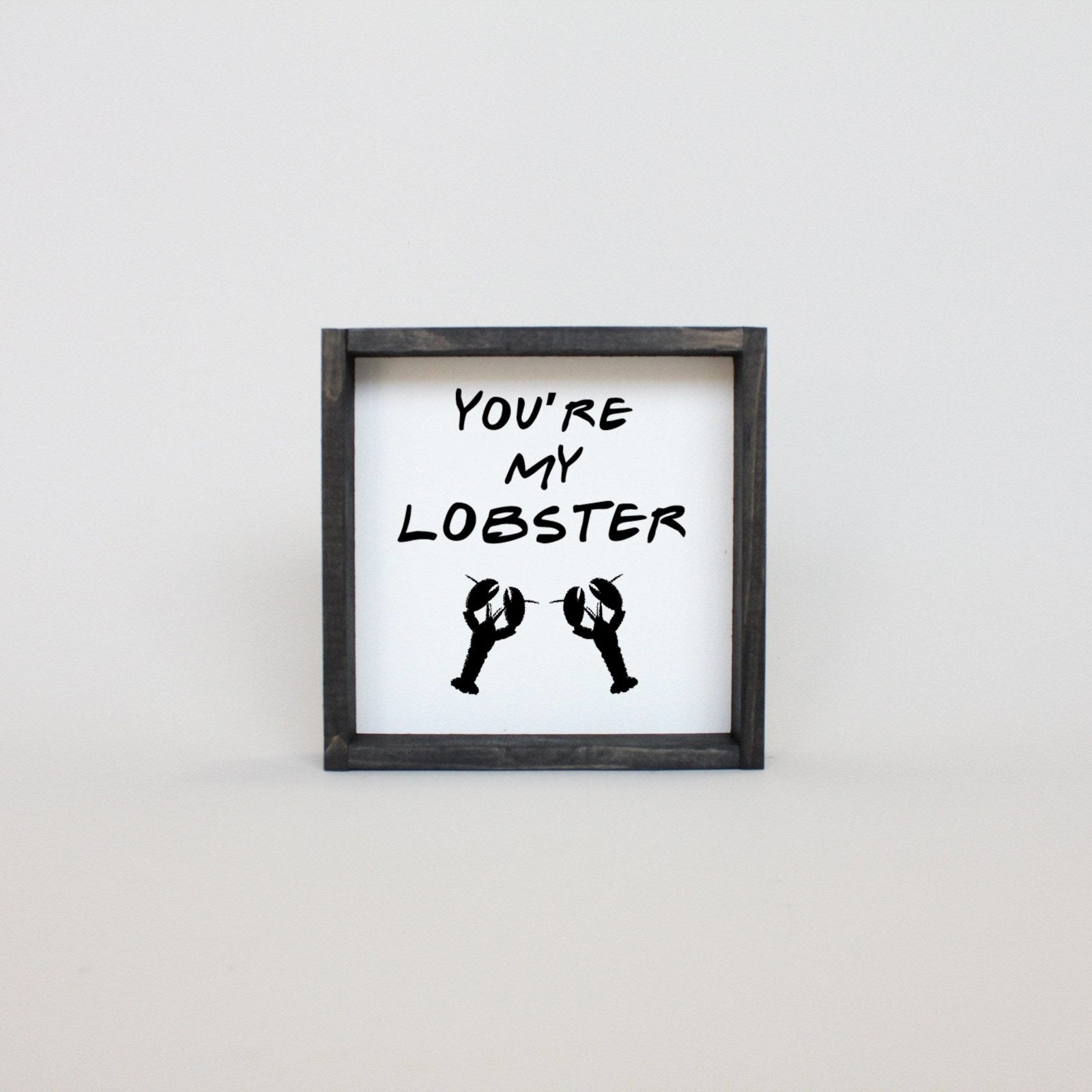 You're My Lobster Wood Sign-4